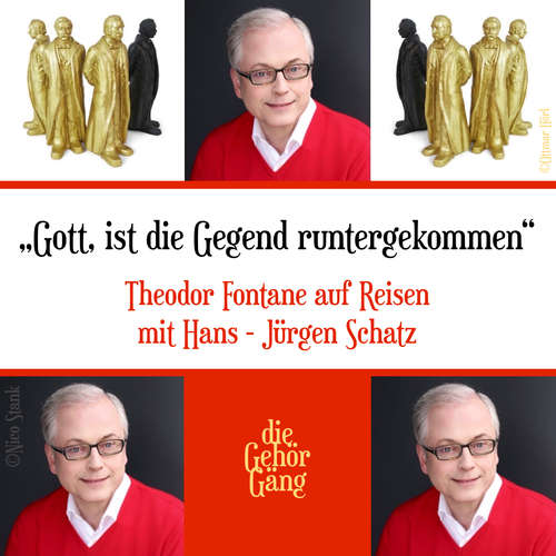 Hoerbuch "Gott, ist die Gegend runtergekommen" - Theodor Fontane - Hans - Jürgen Schatz