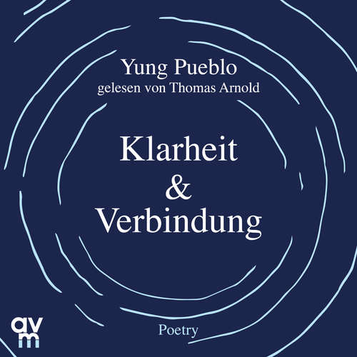 Hoerbuch Klarheit & Verbindung - Yung Pueblo - Thomas Arnold