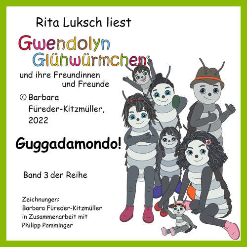 Hoerbuch Guggadamondo! - Barbara Fuereder-Kitzmueller - Rita Luksch