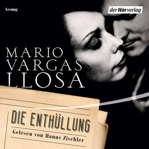 Hoerbuch Die Enthüllung - Mario Vargas Llosa - Hanns Zischler