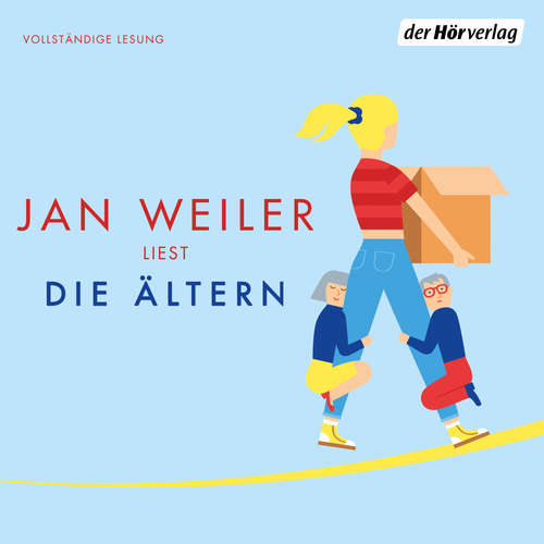 Hoerbuch Die Ältern - Jan Weiler - Jan Weiler