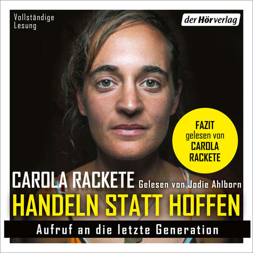 Hoerbuch Handeln statt Hoffen - Carola Rackete - Jodie Ahlborn