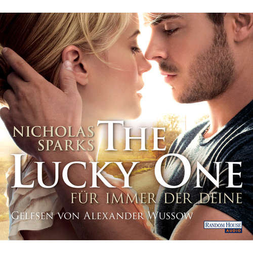 Hoerbuch The Lucky One - Für immer der Deine - Nicholas Sparks - Alexander Wussow