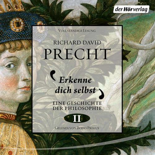 Hoerbuch Erkenne dich selbst - Richard David Precht - Bodo Primus