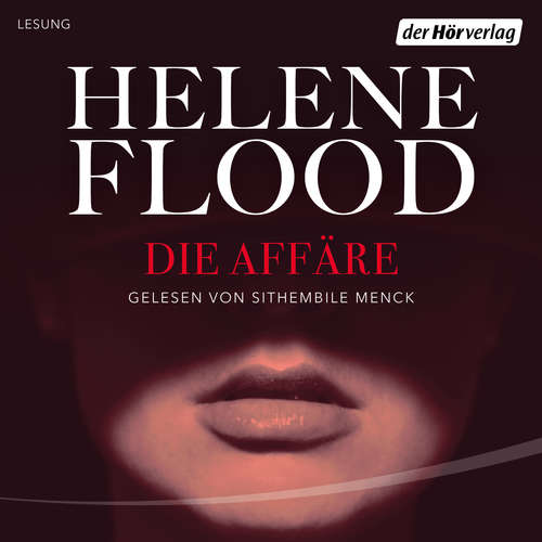 Hoerbuch Die Affäre - Helene Flood - Sithembile Menck