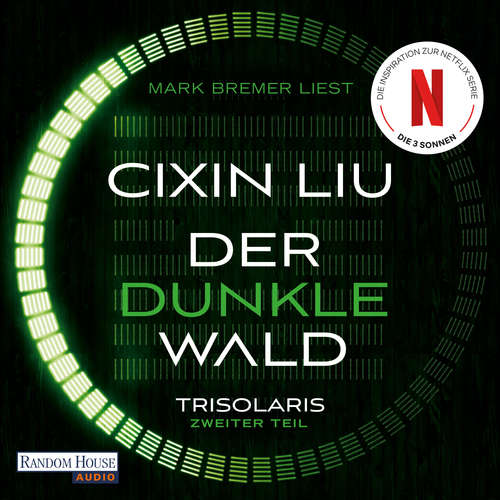 Hoerbuch Der dunkle Wald - Cixin Liu - Mark Bremer