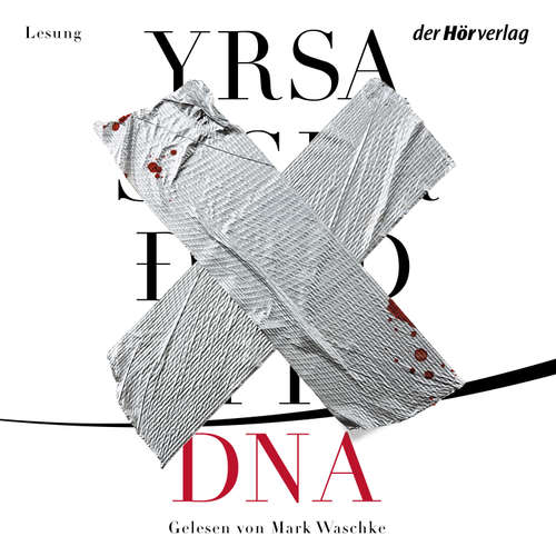 Hoerbuch DNA - Yrsa Sigurdardóttir - Mark Waschke