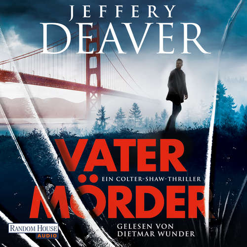 Hoerbuch Vatermörder - Jeffery Deaver - Dietmar Wunder