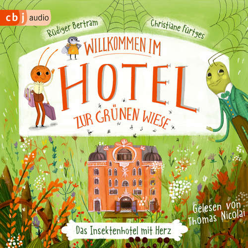 Hoerbuch Willkommen im Hotel Zur Grünen Wiese - Rüdiger Bertram - Thomas Nicolai