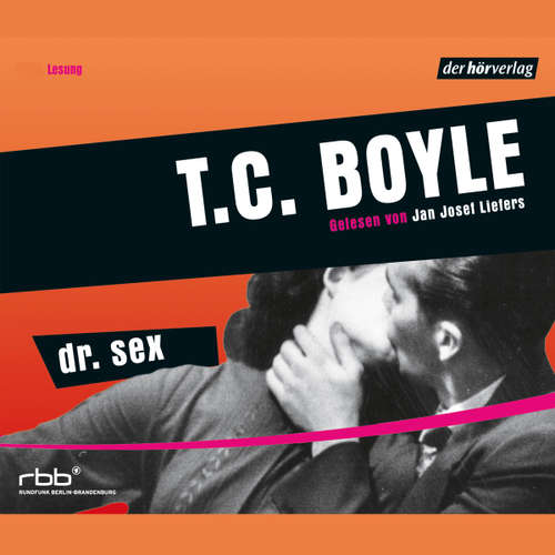 Hoerbuch Dr. Sex - T.C. Boyle - Jan Josef Liefers