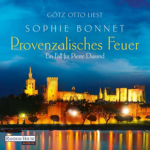 Hoerbuch Provenzalisches Feuer - Sophie Bonnet - Götz Otto