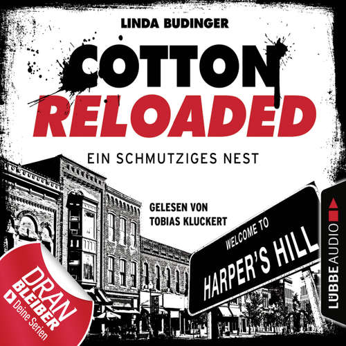 Hoerbuch Cotton Reloaded, Folge 40: Ein schmutziges Nest - Linda Budinger - Tobias Kluckert Hoerbuch Cotton Reloaded, Folge 40: Ein schmutziges Nest - Linda Budinger - Tobias Kluckert