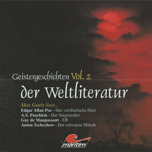 Hoerbuch Geistergeschichten der Weltliteratur, Volume 2: Das verräterische Herz / Der Sargmacher / ER / Der schwarze Mönch - Edgar Allan Poe - Max Goelz
