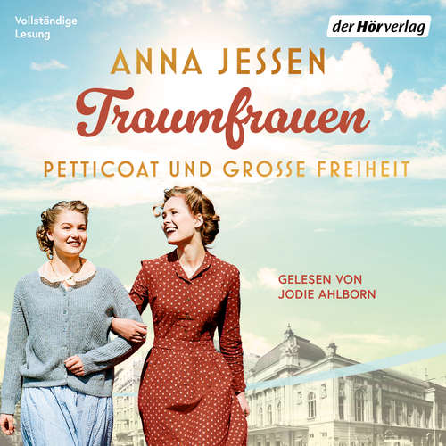 Hoerbuch Traumfrauen. Petticoat und große Freiheit - Anna Jessen - Jodie Ahlborn