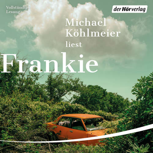 Hoerbuch Frankie - Michael Köhlmeier - Michael Köhlmeier