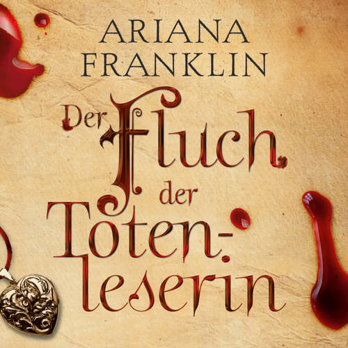 Hoerbuch Der Fluch der Totenleserin - Ariana Franklin - Beate Himmelstoß