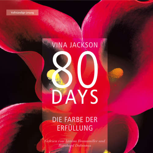 Hoerbuch 80 Days - Die Farbe der Erfüllung - Vina Jackson - Annina Braunmiller-Jest