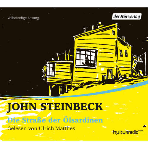 Hoerbuch Die Straße der Ölsardinen - John Steinbeck - Ulrich Matthes