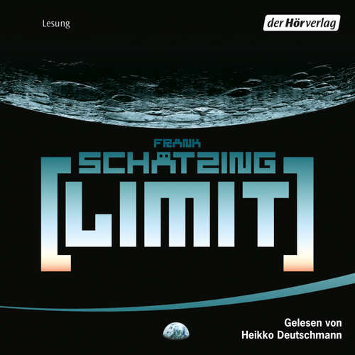 Hoerbuch Limit - Frank Schätzing - Heikko Deutschmann