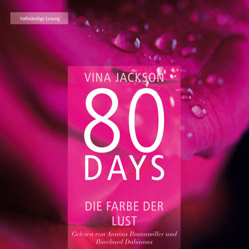 Hoerbuch 80 Days - Die Farbe der Lust - Vina Jackson - Annina Braunmiller-Jest