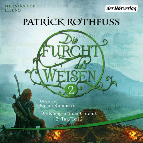 Hoerbuch Die Furcht des Weisen (2) - Patrick Rothfuss - Stefan Kaminski