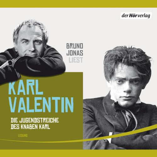 Hoerbuch Die Jugendstreiche des Knaben Karl - Karl Valentin - Bruno Jonas