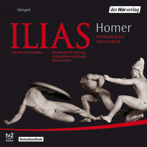 Hoerbuch Ilias - Homer - Manfred Zapatka