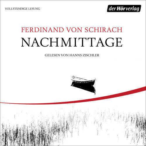 Hoerbuch Nachmittage - Ferdinand von Schirach - Hanns Zischler