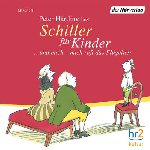 Hoerbuch Schiller für Kinder - Peter Härtling - Peter Härtling