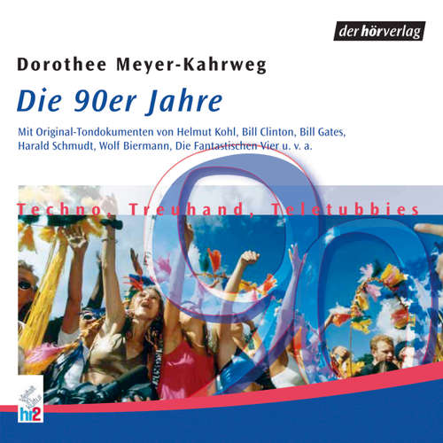 Hoerbuch Die 90er Jahre - Dorothee Meyer-Kahrweg - Wolf Biermann