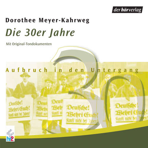 Hoerbuch Die 30er Jahre - Dorothee Meyer-Kahrweg - Heinz Rühmann