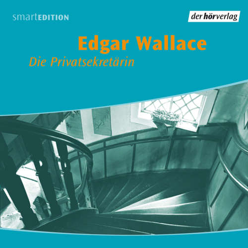 Hoerbuch Die Privatsekretärin - Edgar Wallace - Anna Schudt