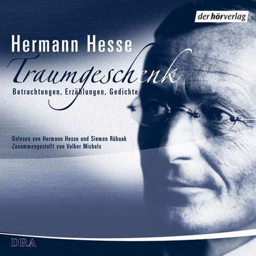 Hoerbuch Traumgeschenk - Hermann Hesse - Hermann Hesse