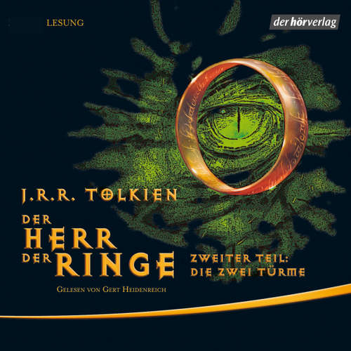 Hoerbuch Der Herr der Ringe. Zweiter Teil: Die zwei Türme - J.R.R. Tolkien - Gert Heidenreich