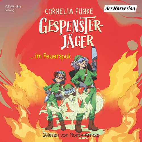 Hoerbuch Gespensterjäger im Feuerspuk - Cornelia Funke - Monty Arnold
