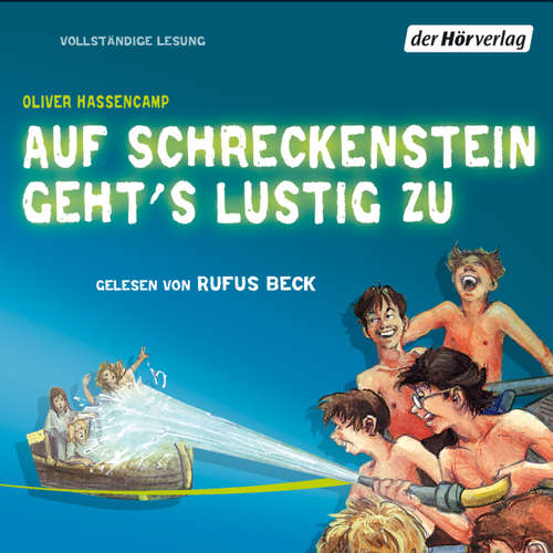 Hoerbuch Auf Schreckenstein geht's lustig zu - Oliver Hassencamp - Rufus Beck