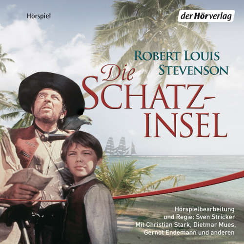 Hoerbuch Die Schatzinsel - Robert Louis Stevenson - Christian Stark