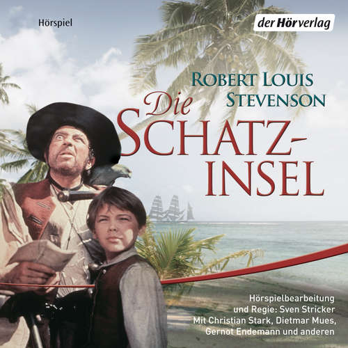 Hoerbuch Die Schatzinsel - Robert Louis Stevenson - Christian Stark