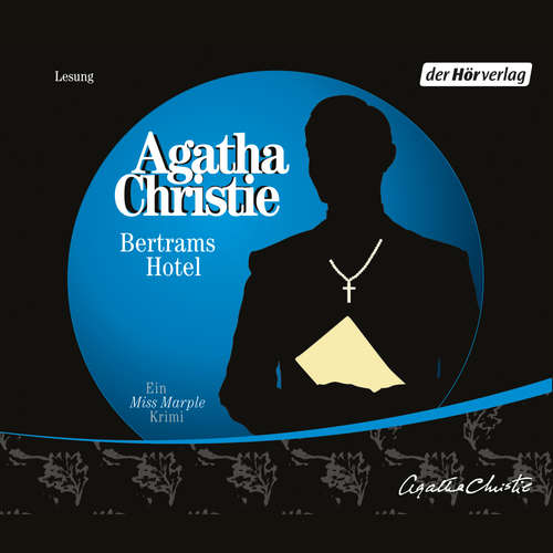 Hoerbuch Bertrams Hotel - Agatha Christie - Beate Himmelstoß