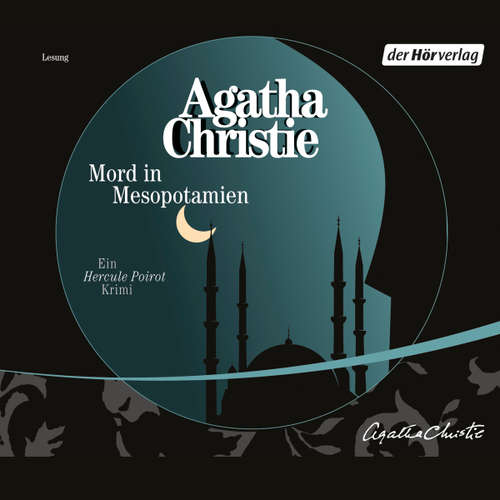 Hoerbuch Mord in Mesopotamien - Agatha Christie - Céline Fontanges
