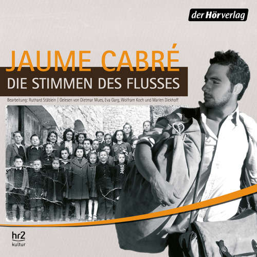 Hoerbuch Die Stimmen des Flusses - Jaume Cabré - Dietmar Mues