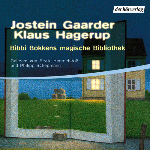Hoerbuch Bibbi Bokkens magische Bibliothek - Jostein Gaarder - Beate Himmelstoß