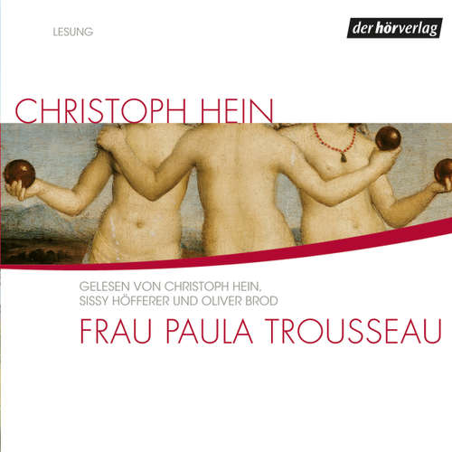 Hoerbuch Frau Paula Trousseau - Christoph Hein - Christoph Hein