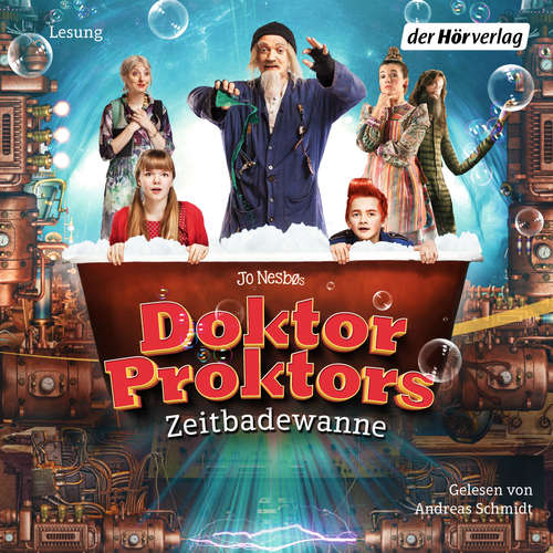 Hoerbuch Doktor Proktors Zeitbadewanne - Jo Nesbø - Andreas Schmidt
