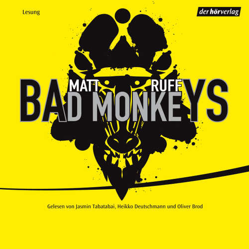 Hoerbuch Bad Monkeys - Matt Ruff - Jasmin Tabatabai