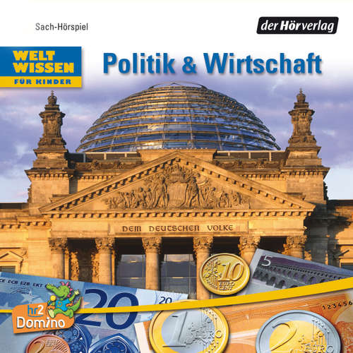Hoerbuch Weltwissen für Kinder: Politik & Wirtschaft - Niels Kaiser - Michael Quast