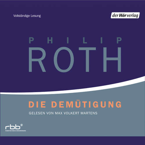 Hoerbuch Die Demütigung - Philip Roth - Max Volkert Martens