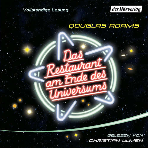 Hoerbuch Das Restaurant am Ende des Universums - Douglas Adams - Christian Ulmen