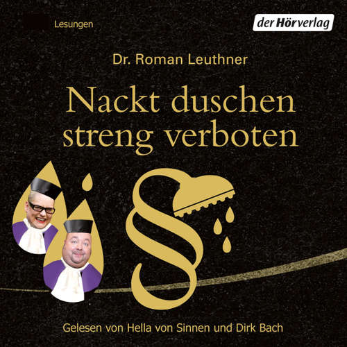 Hoerbuch Nackt duschen streng verboten - Roman Leuthner - Hella von Sinnen