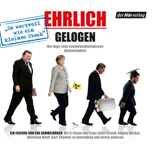 Hoerbuch Ehrlich gelogen - Eva Demmelhuber - Karl-Theodor zu Guttenberg